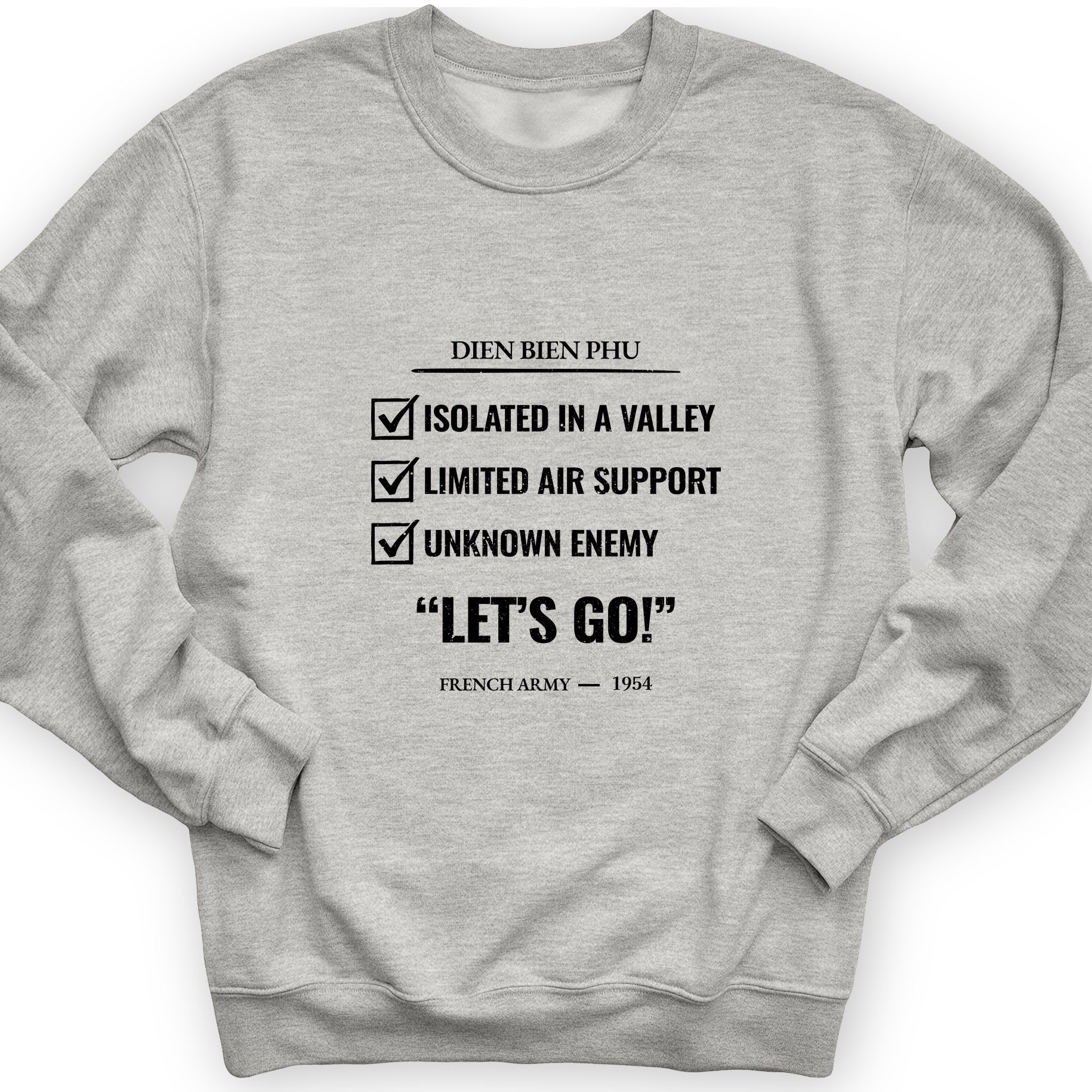 Dien Bien Phu Sweatshirt