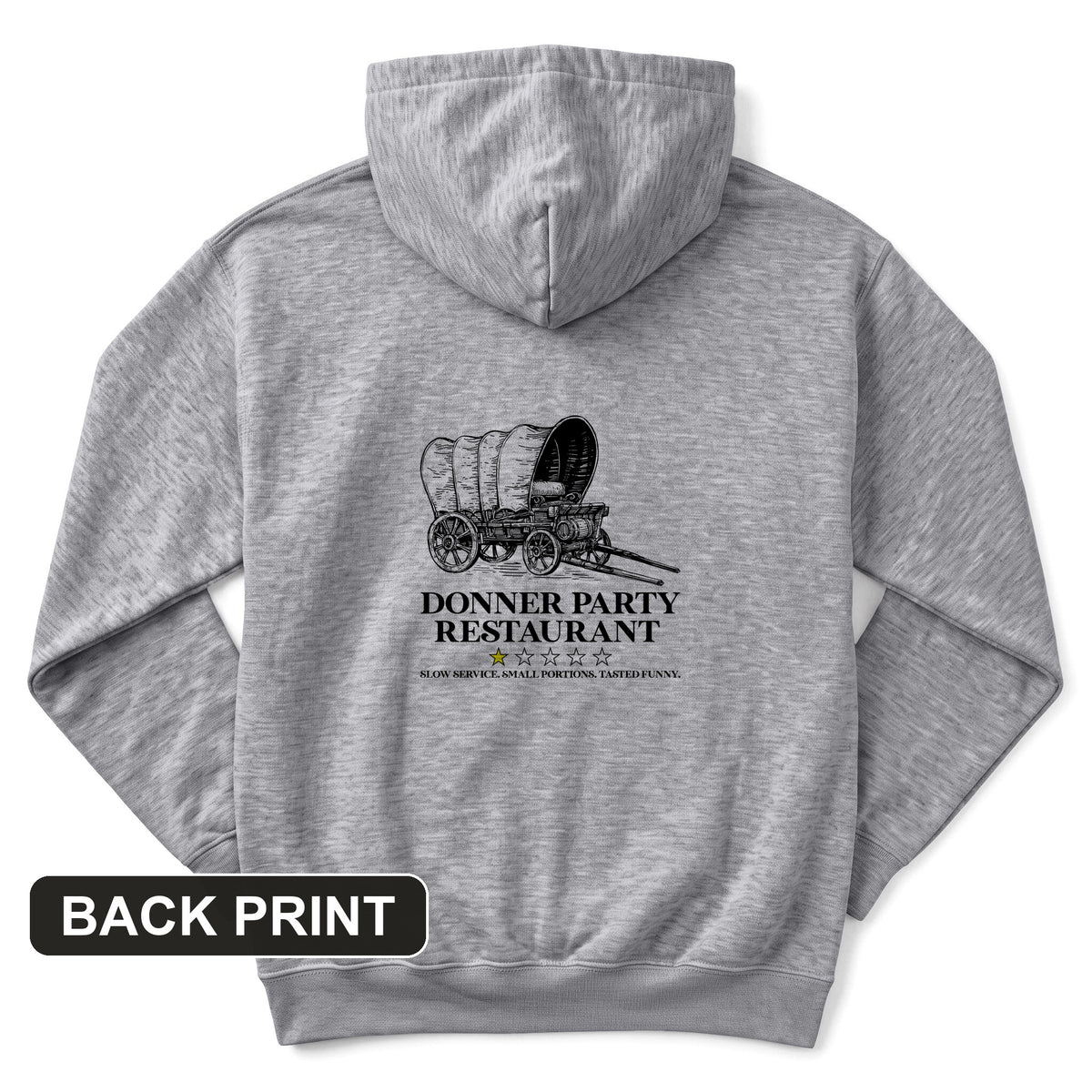 Donner Party Restaurant Review Back Print Hoodie