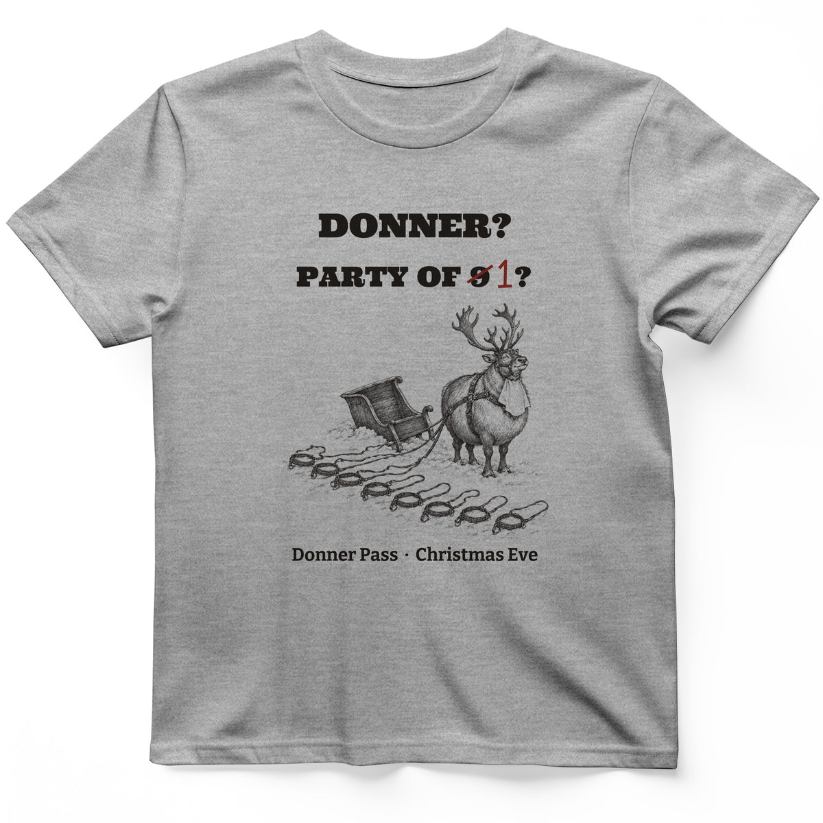 Donner Reindeer Party Of One T-Shirt