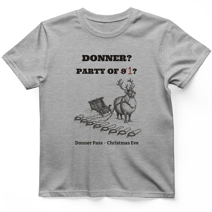 Donner Reindeer Party Of One T-Shirt