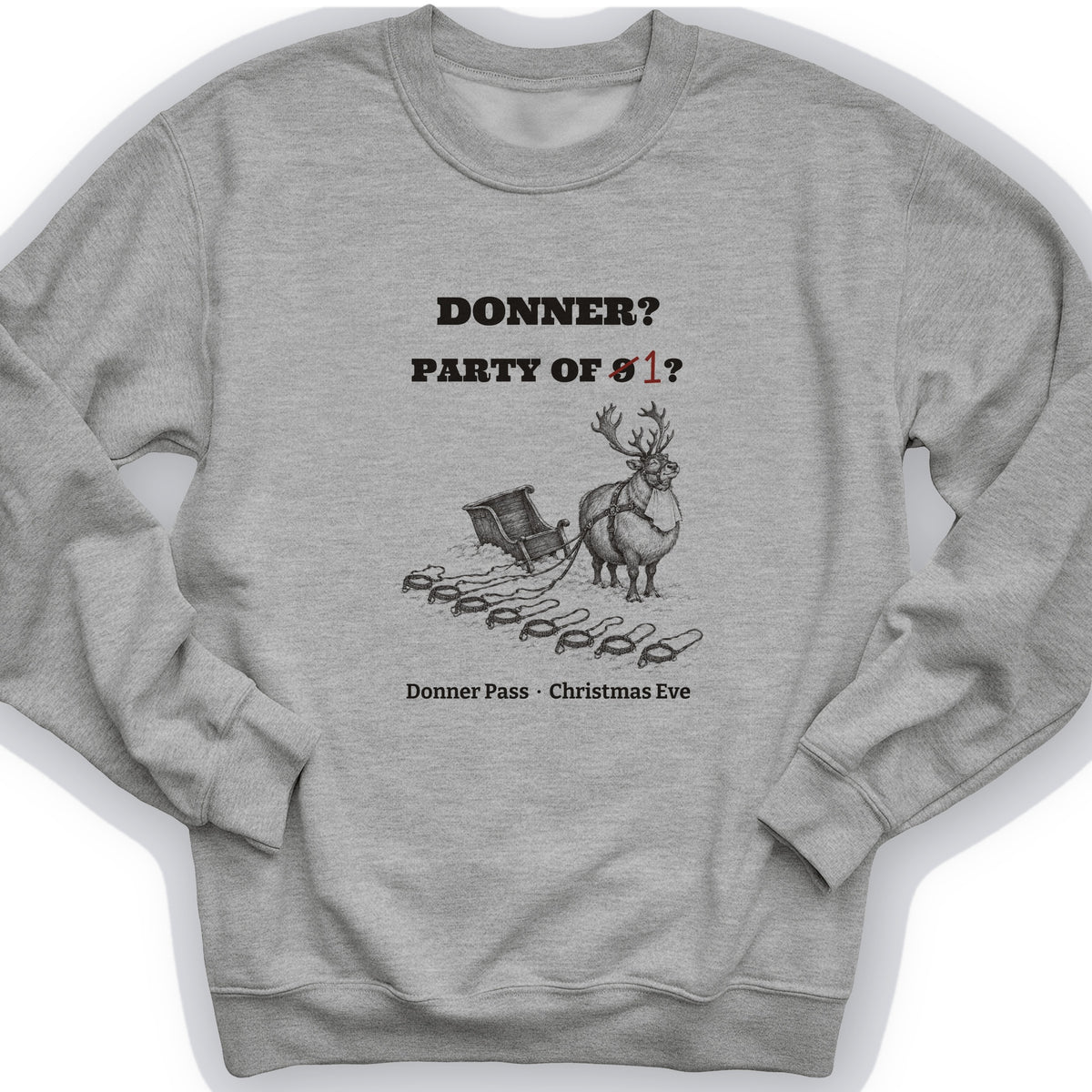 Donner Reindeer Party Of One Crewneck