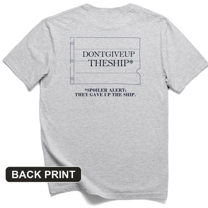 Dont Give Up The Ship Back Print T-Shirt