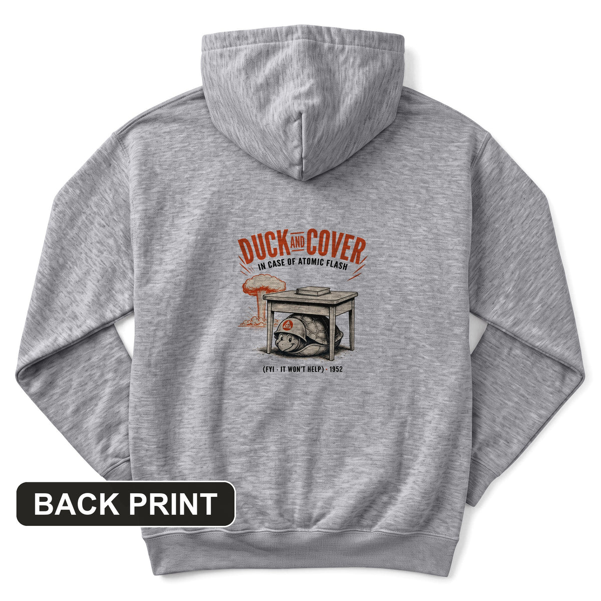 Duck And Cover Back Print Hoodie