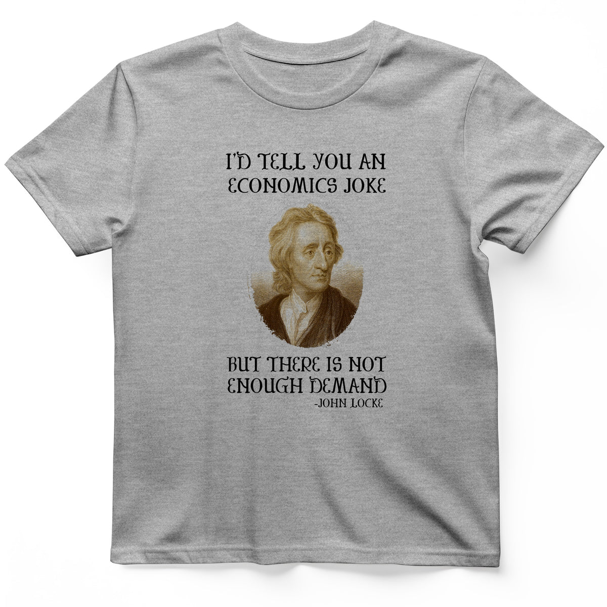Economics Joke T-Shirt