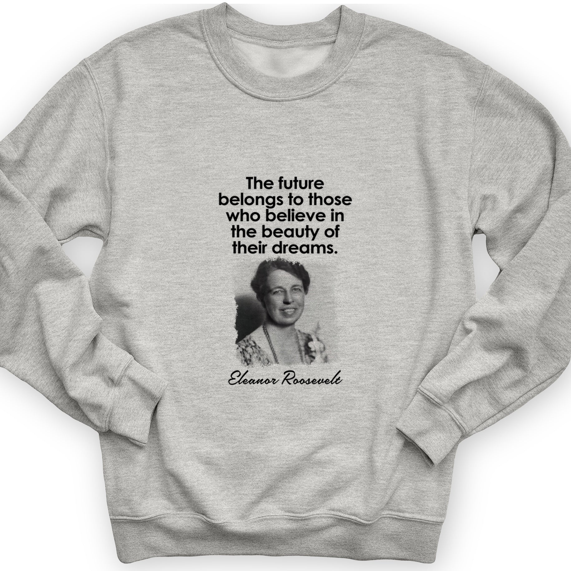 Eleanor Roosevelt Crewneck