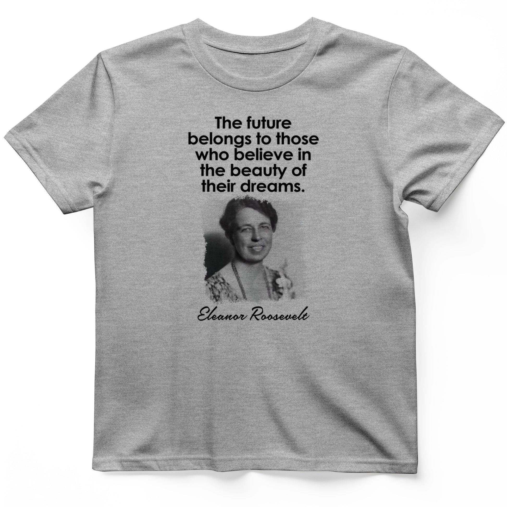 Eleanor Roosevelt T-Shirt