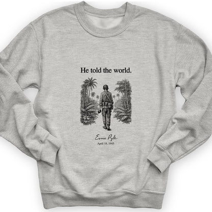 Ernie Pyle Sweatshirt
