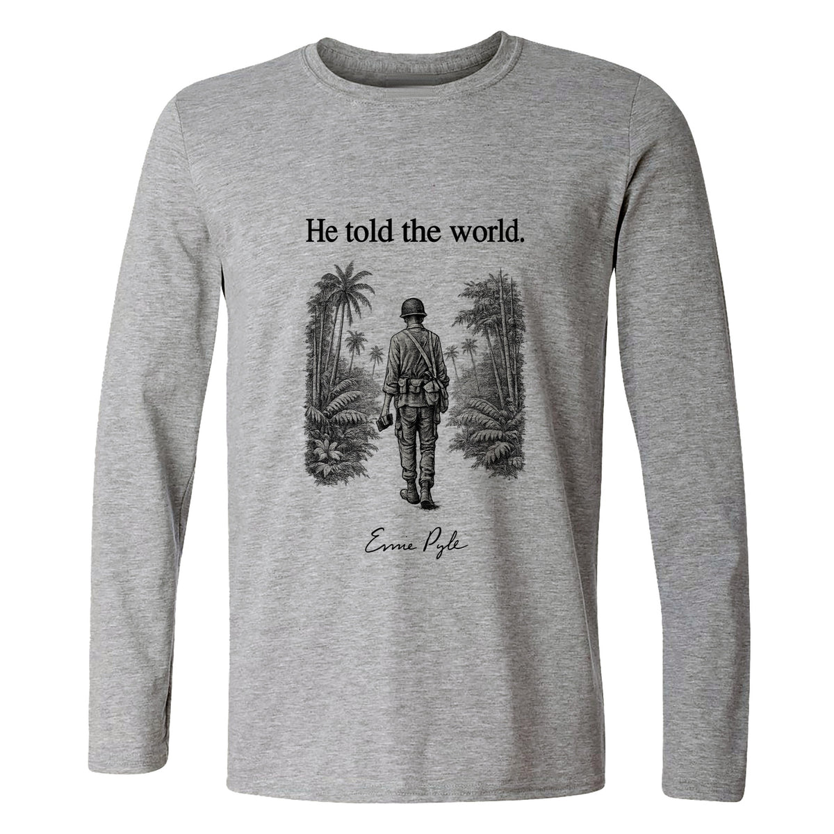 Ernie Pyle Long Sleeve T-Shirt