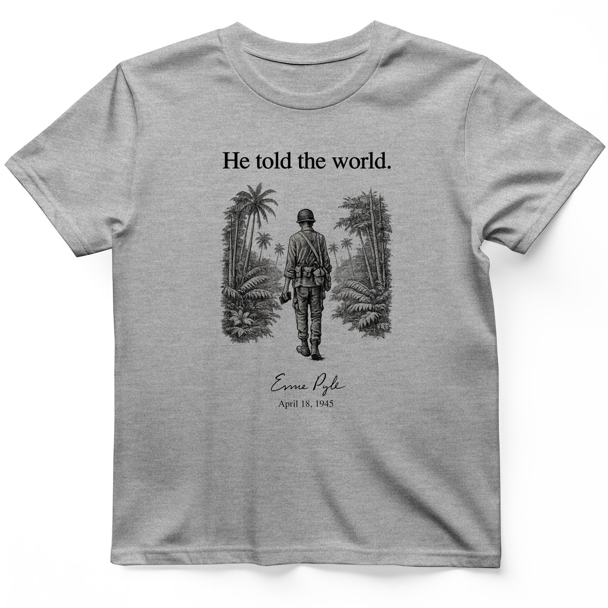 Ernie Pyle T-Shirt