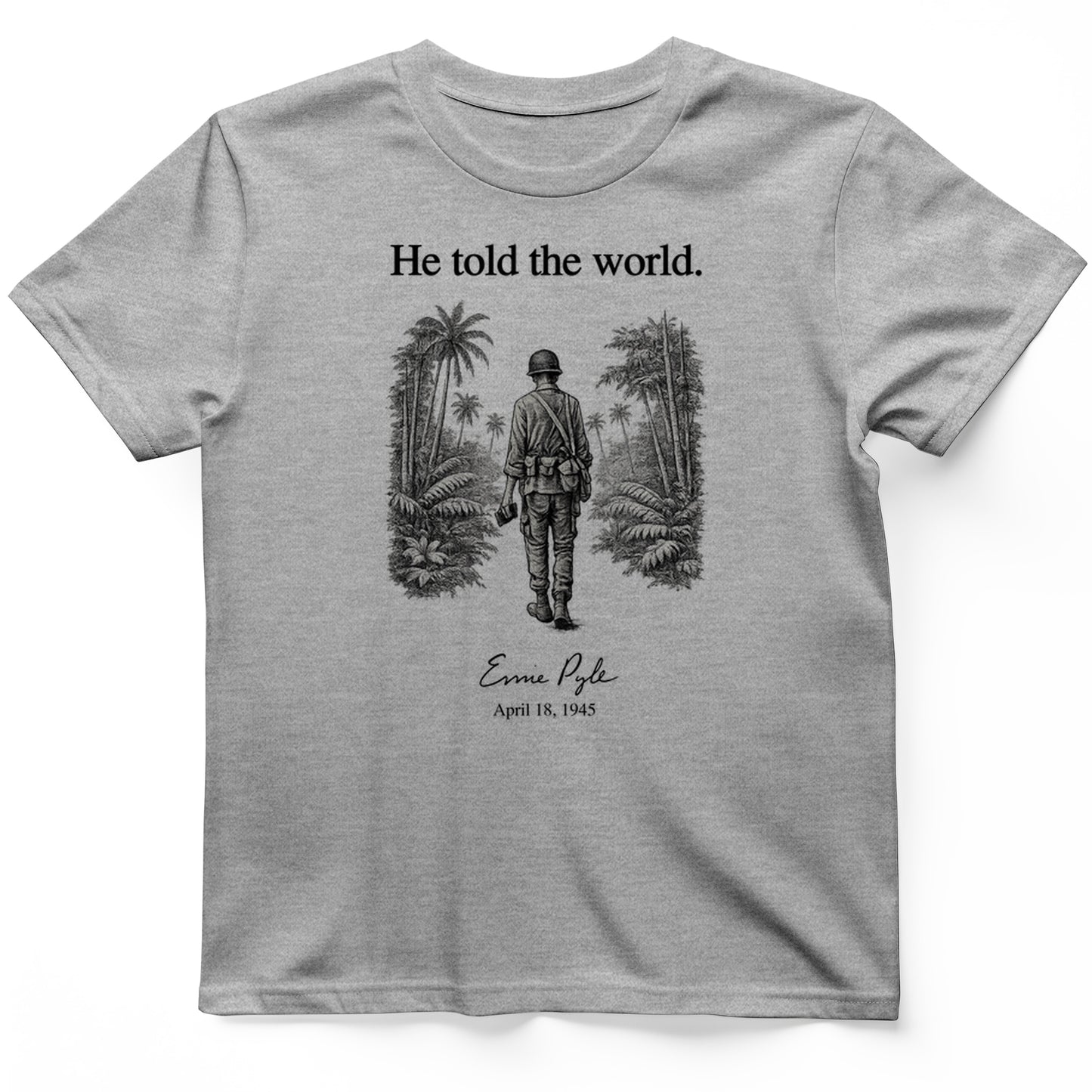 Ernie Pyle T-Shirt