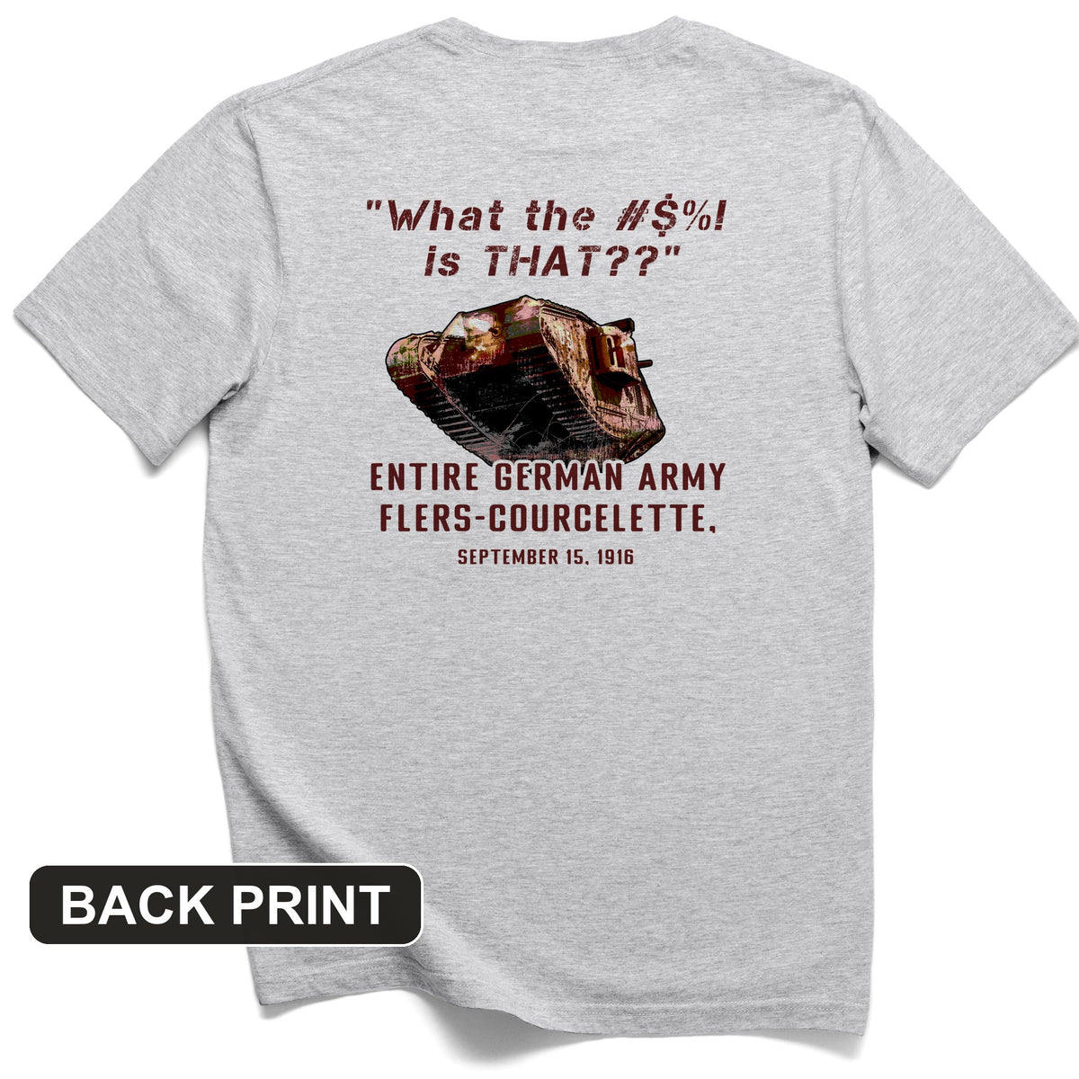 Flers-Courcelette 1916 Back Print T-Shirt