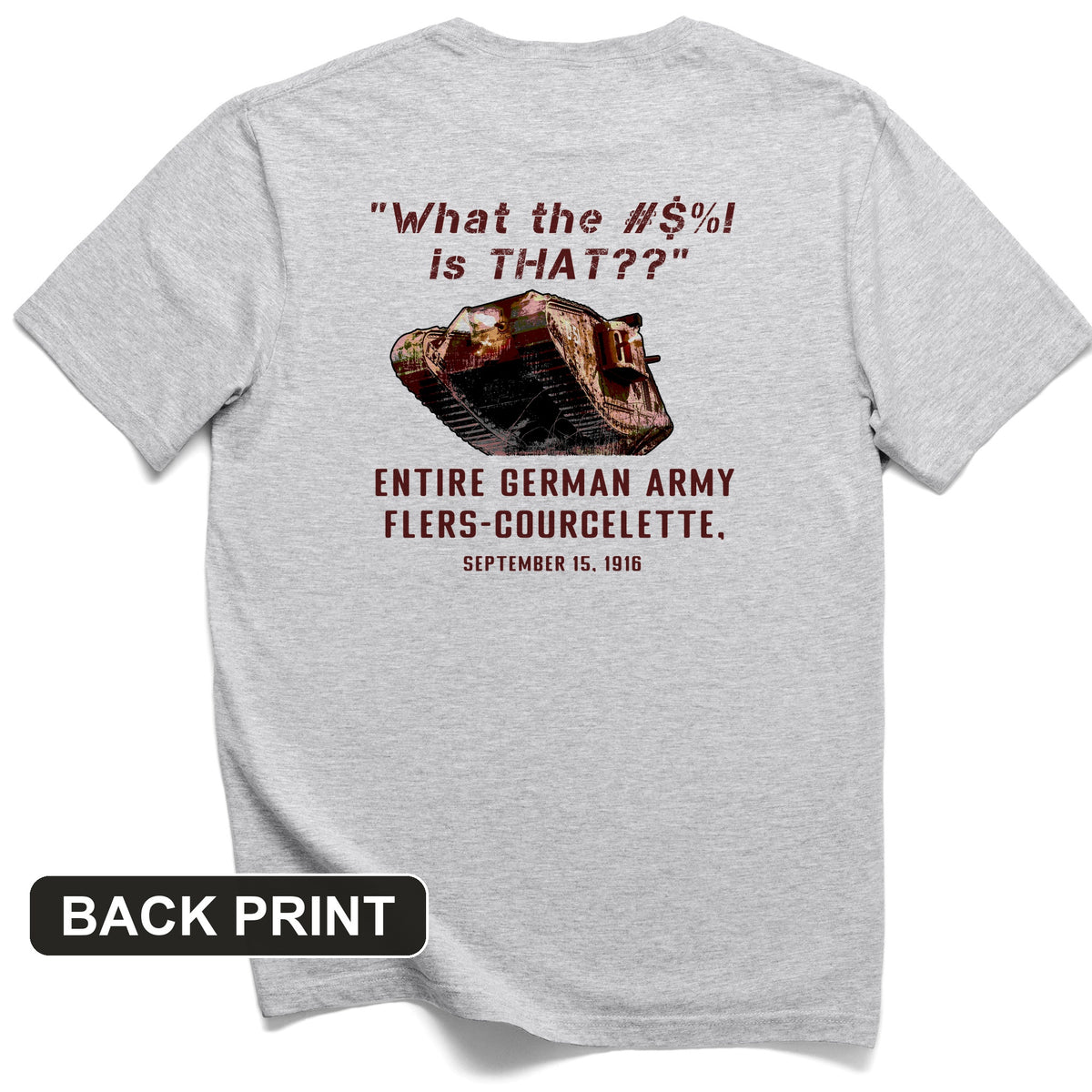 Flers-Courcelette 1916 Back Print T-Shirt