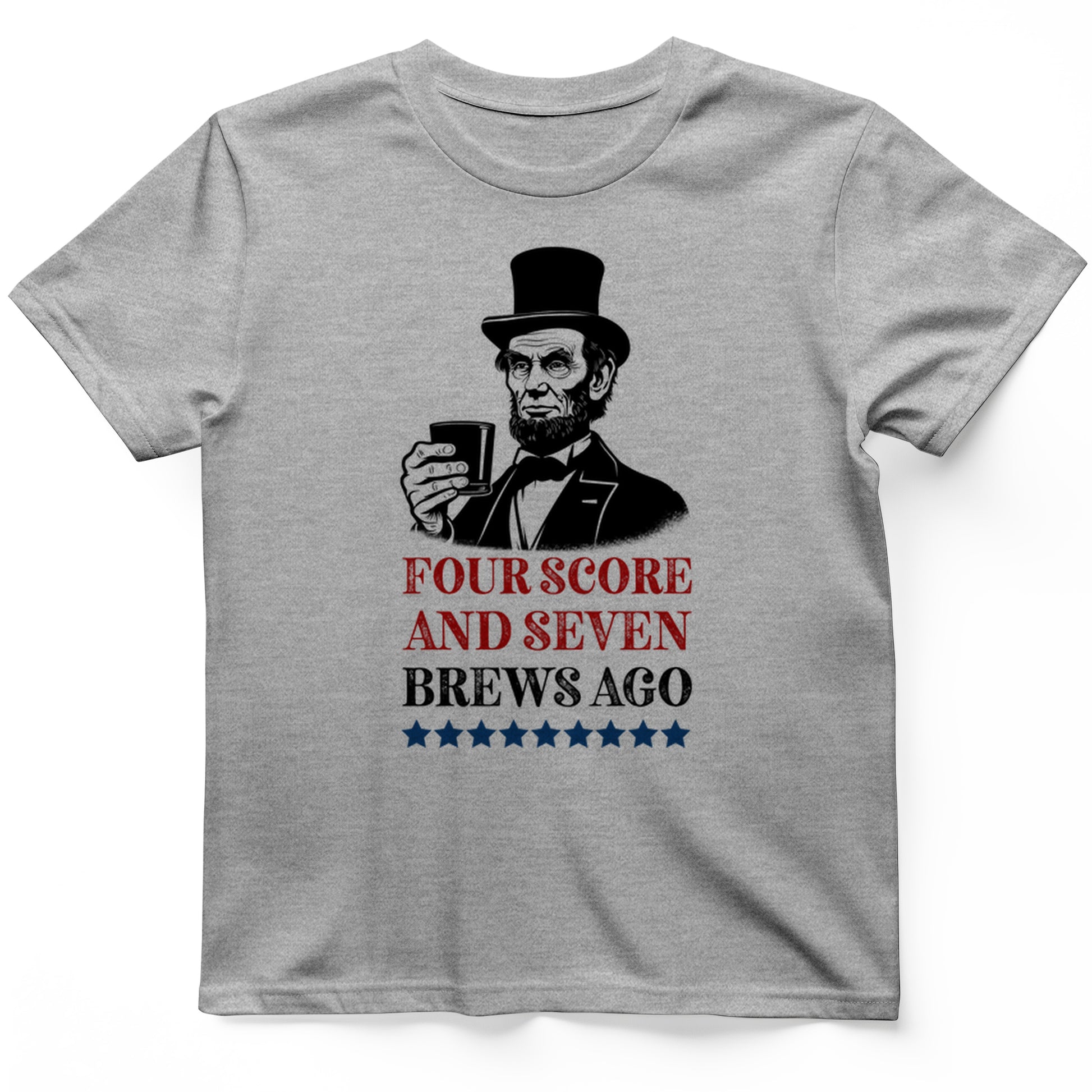 Four Score and Seven Brews Ago T-Shirt
