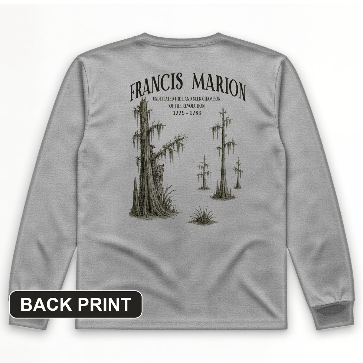 Francis Marion Back Print Long Sleeve T-Shirt