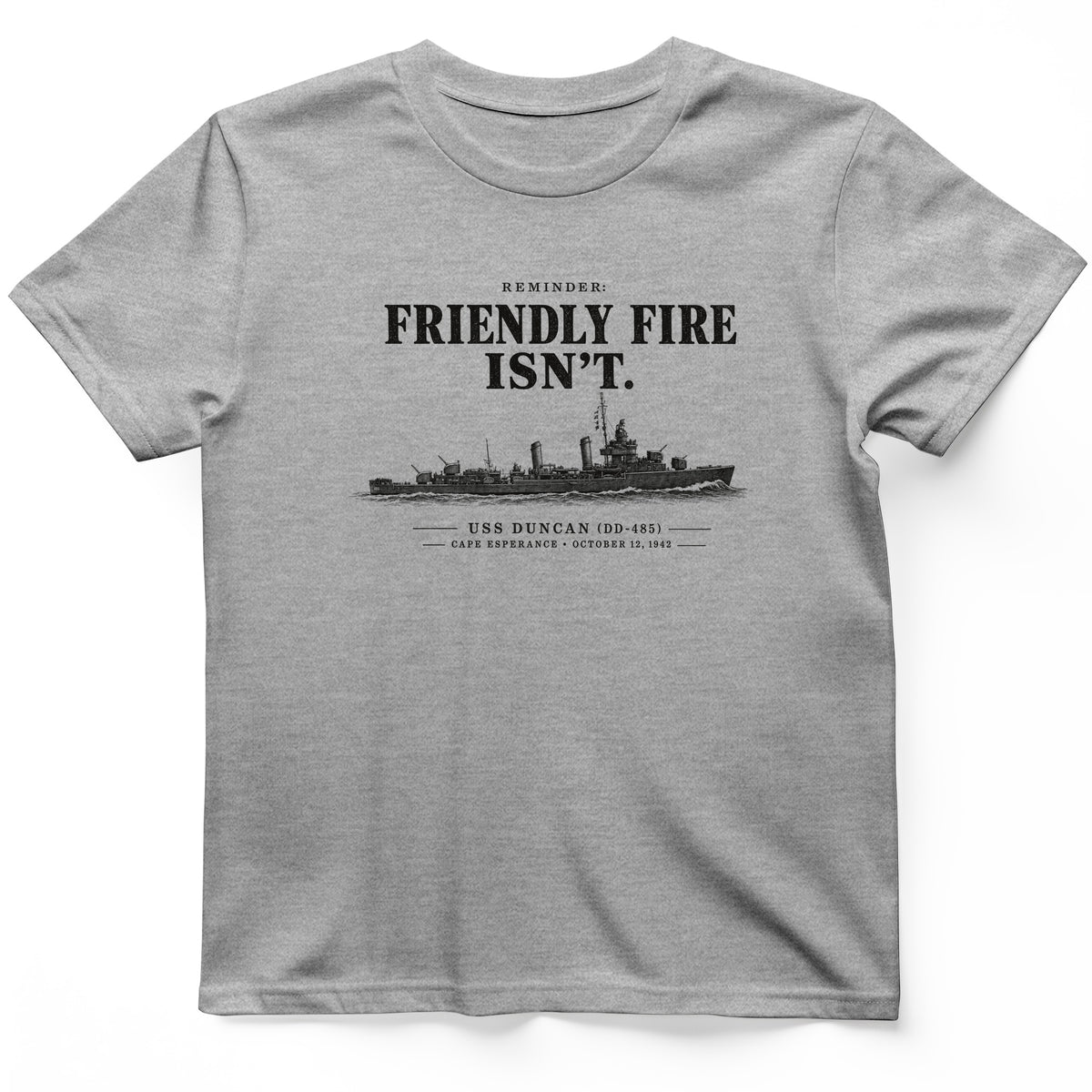 Friendly Fire Isn't T-Shirt
