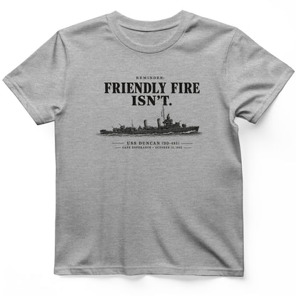 Friendly Fire Isn't T-Shirt