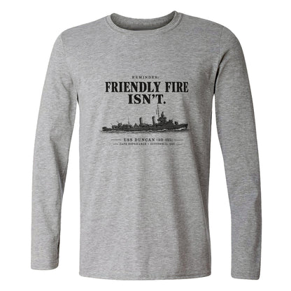 Friendly Fire Isn't Long Sleeve T-Shirt