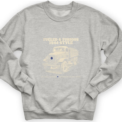 Fueled and Furious Sweatshirt