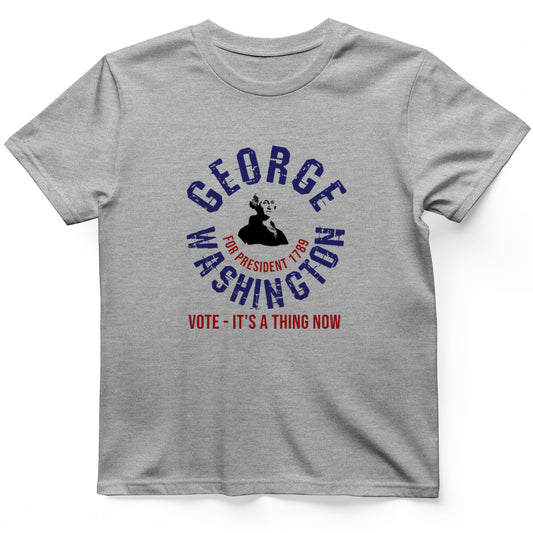 George Washington For President T-Shirt