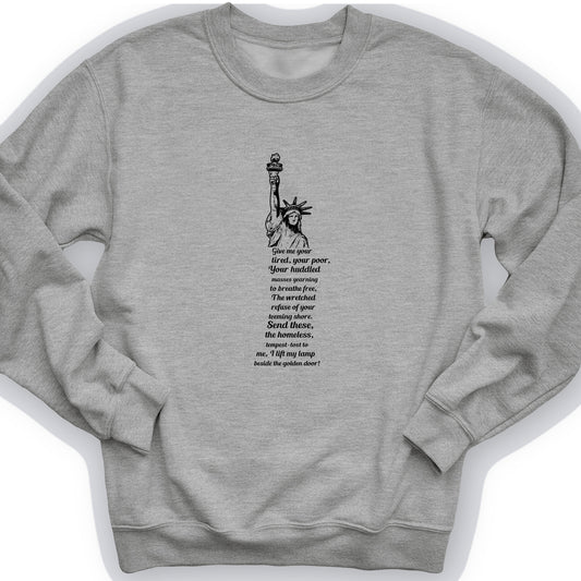 Give Me Your Tired Crewneck