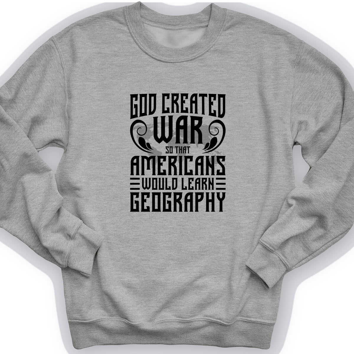 God Created War Crewneck
