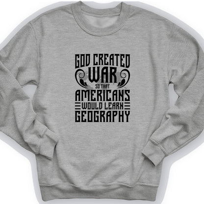 God Created War Crewneck