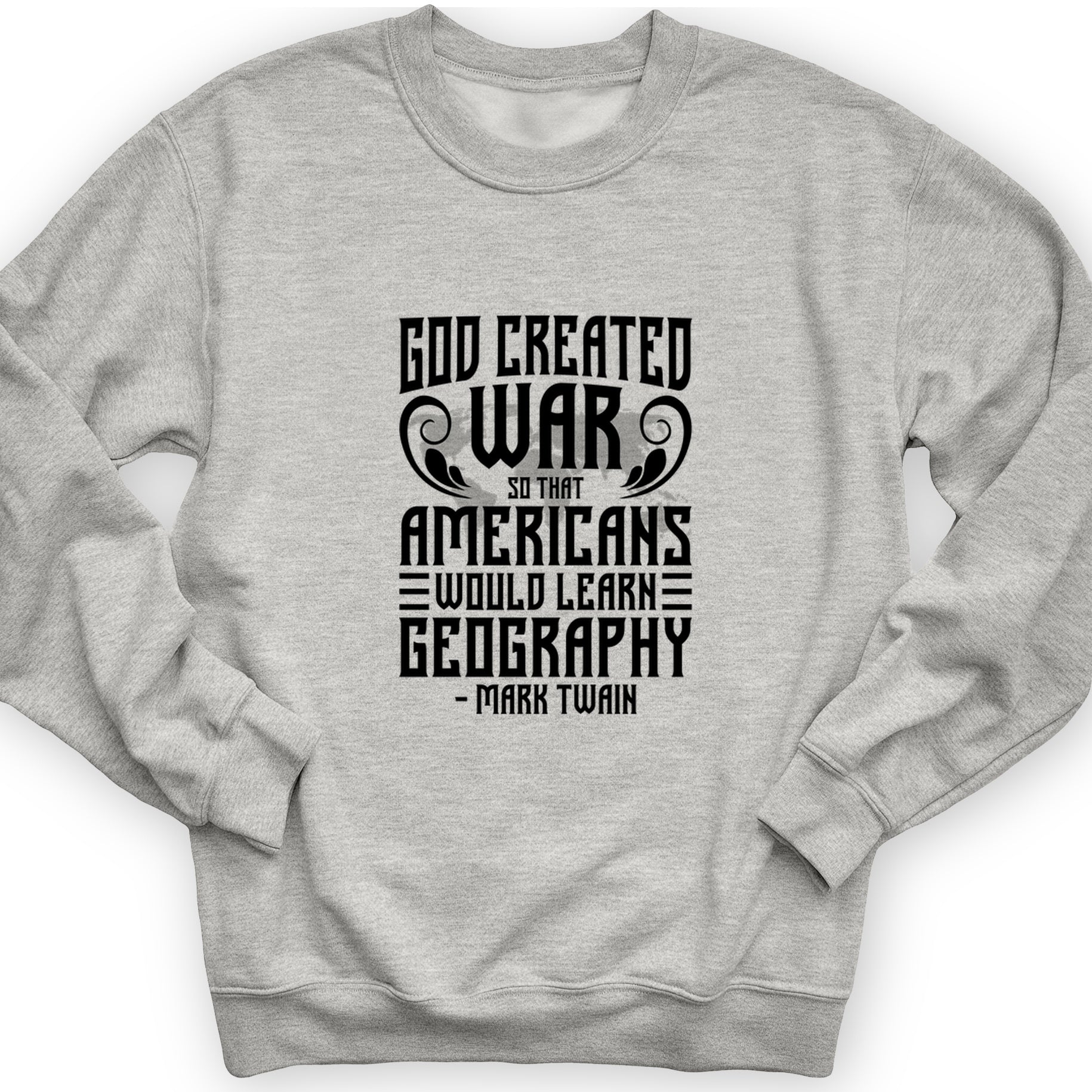 God Created War Crewneck