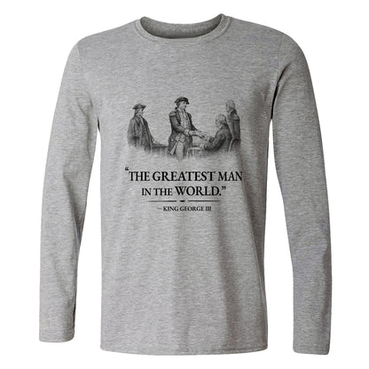 Greatest Man Long Sleeve T-Shirt