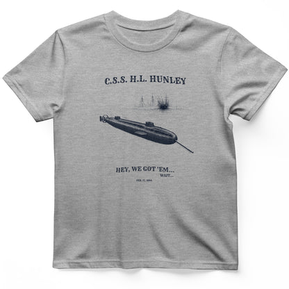 HL Hunley We Got Em T-Shirt