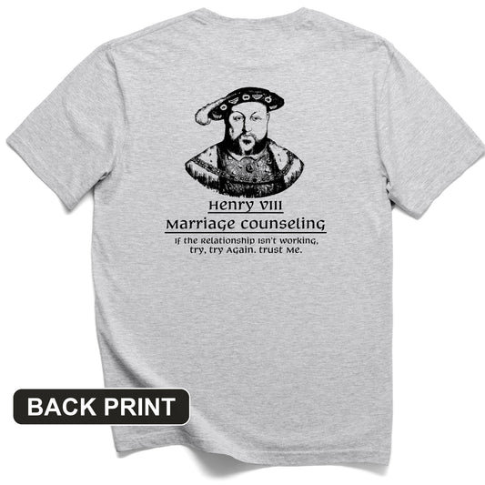 Henry VIII Try Again Back Print T-Shirt