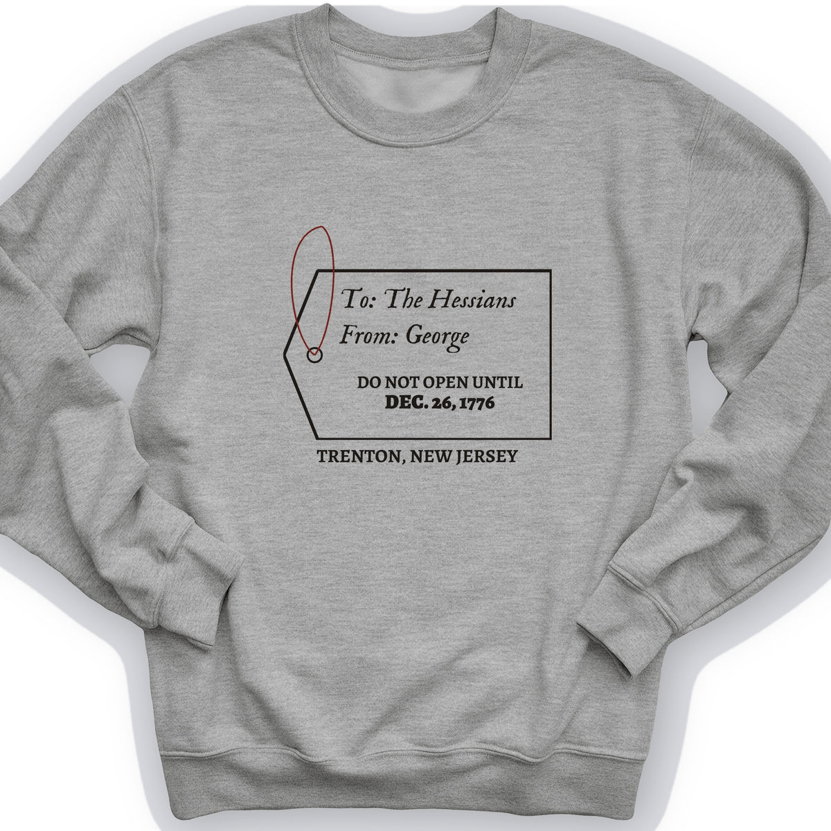 Hessians Gift Tag Trenton 1776 Crewneck