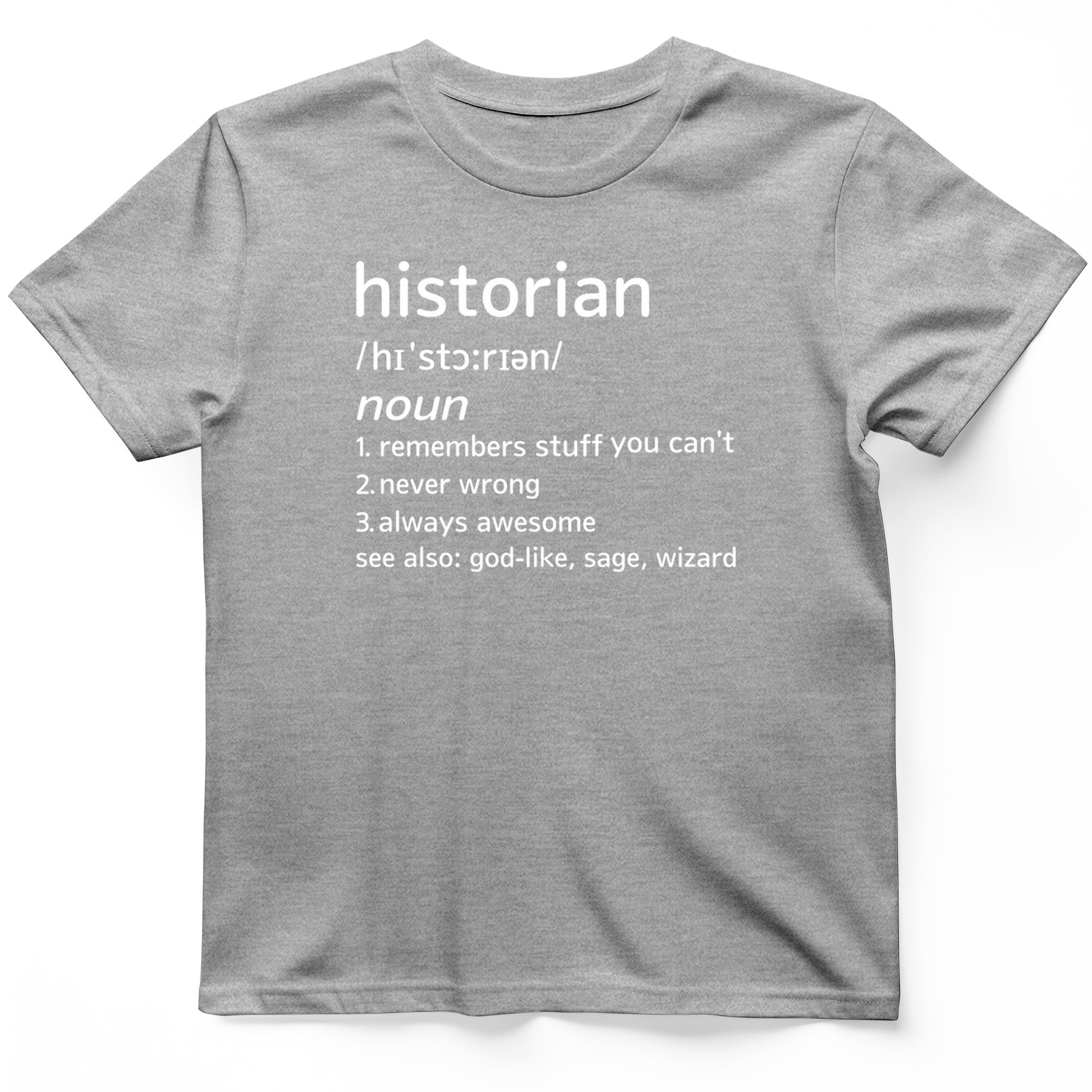 Historian Defined T-Shirt