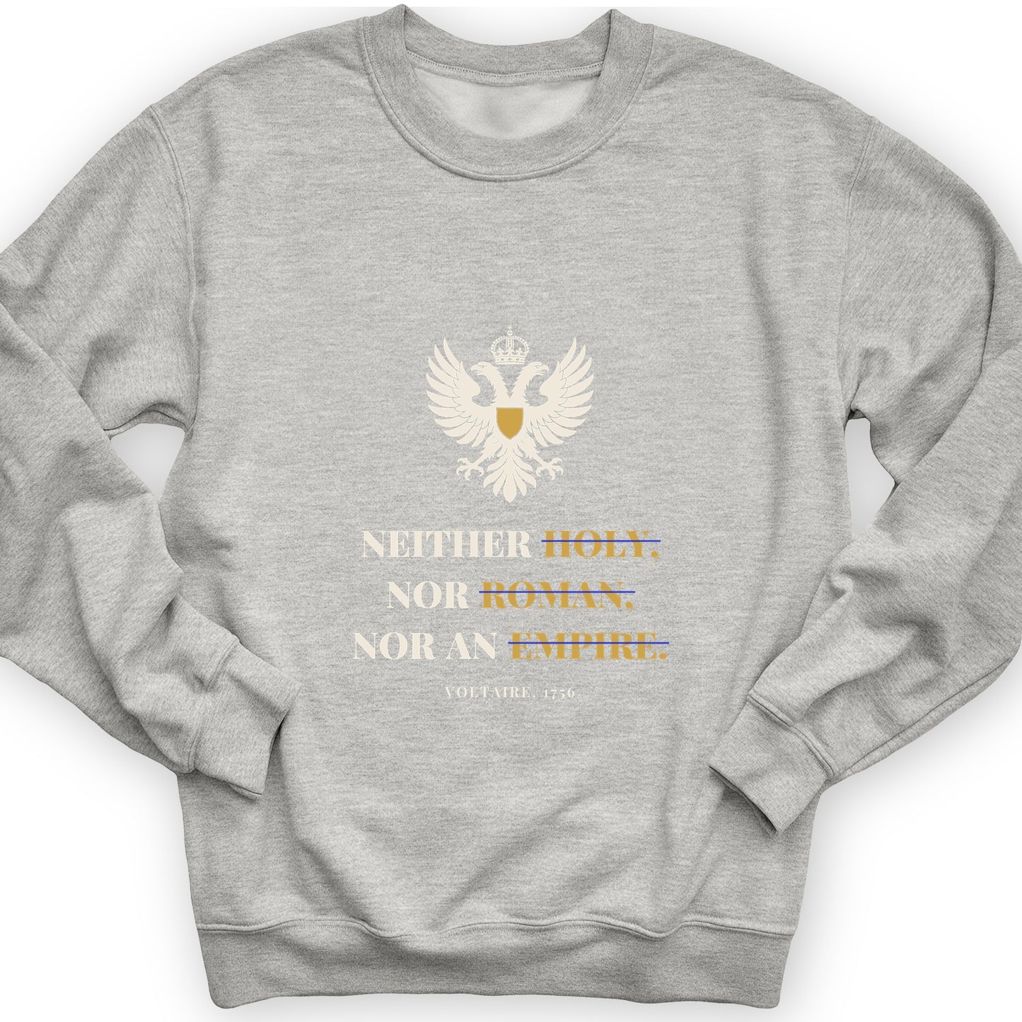 Holy Roman Empire Voltaire Sweatshirt