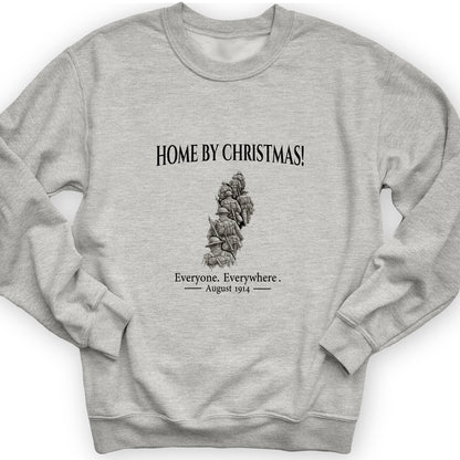 Home by Christmas Sweatshirt