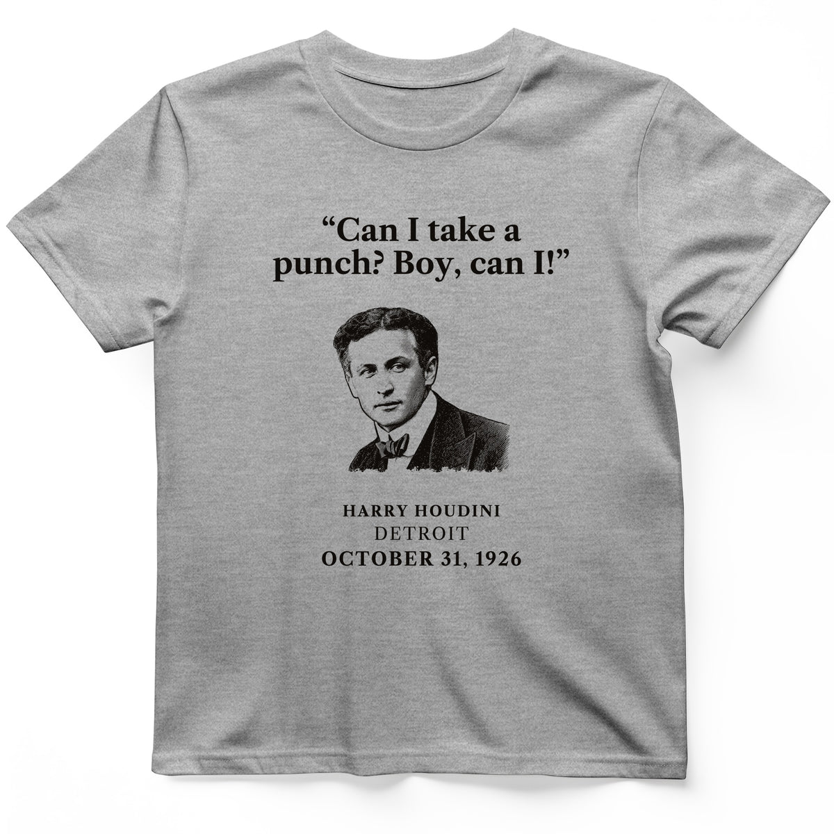 Houdini Can I Take A Punch T-Shirt