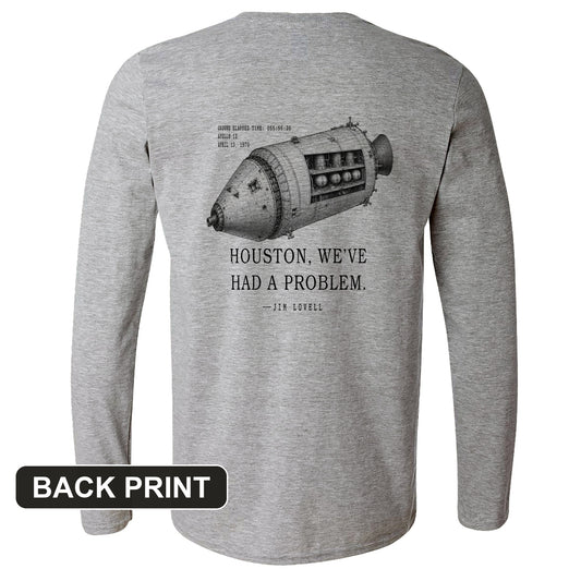 Houston, We've Had a Problem Back Print Long Sleeve T-Shirt