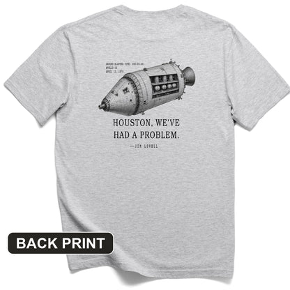 Houston, We've Had a Problem Back Print T-Shirt