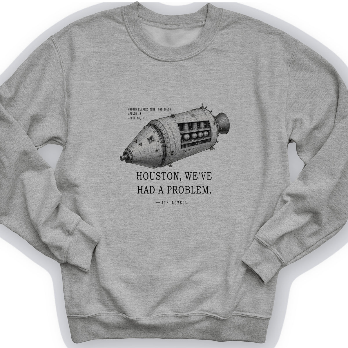 Houston, We've Had a Problem Crewneck