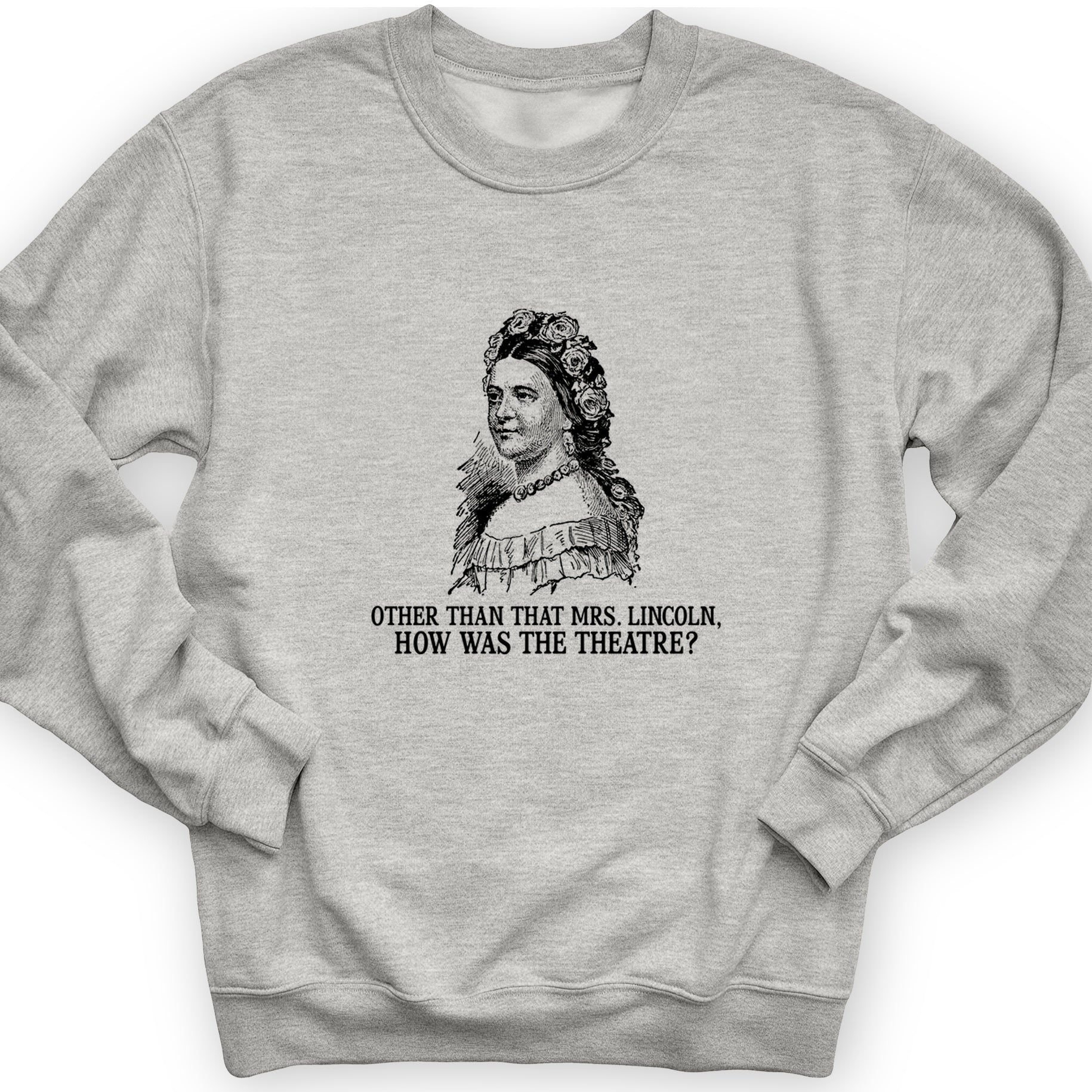 How Was the Theatre Crewneck