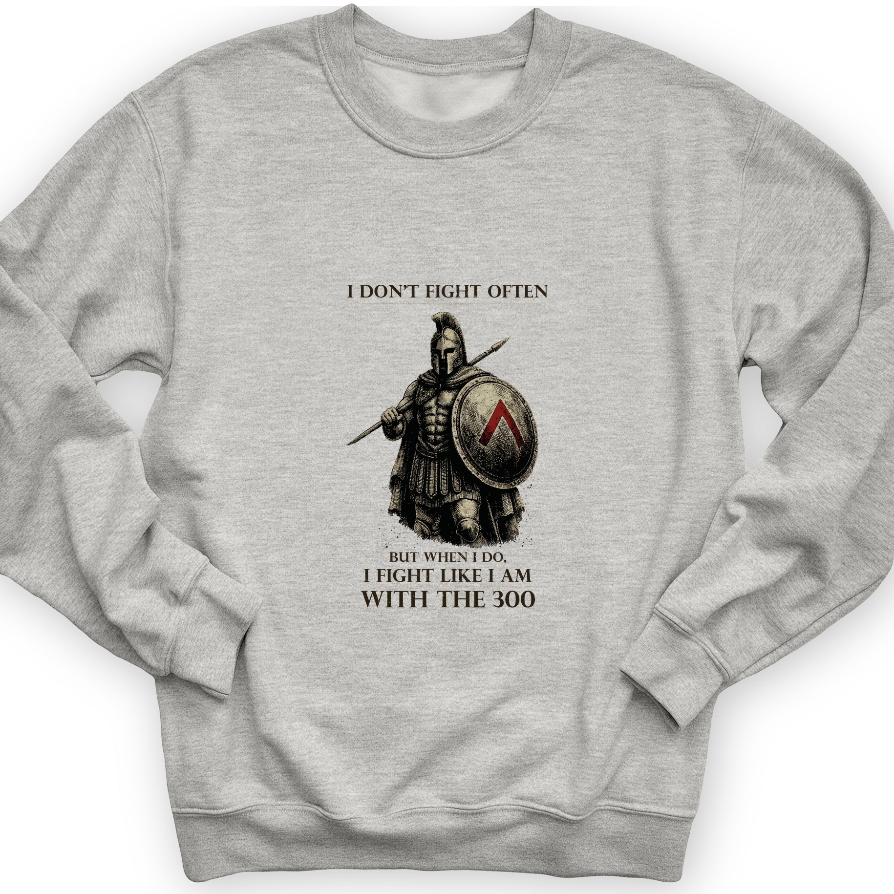 I Don't Fight Often Sweatshirt