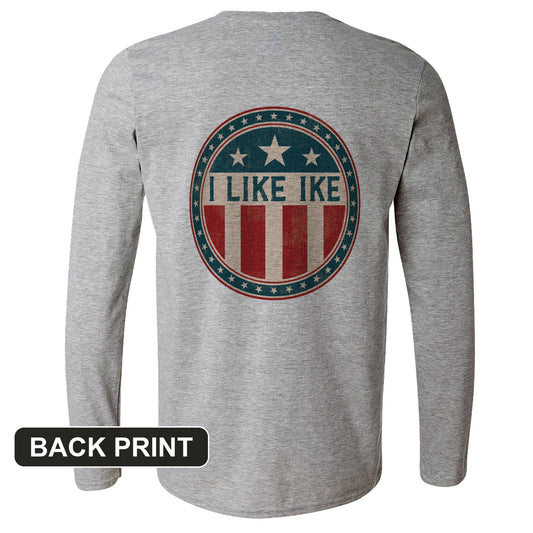 I Like Ike Back Print Long Sleeve T-Shirt