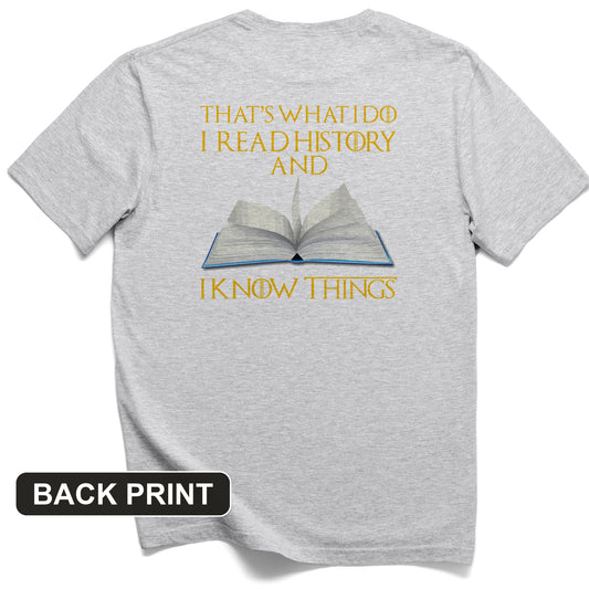 I Read History Back Print T-Shirt
