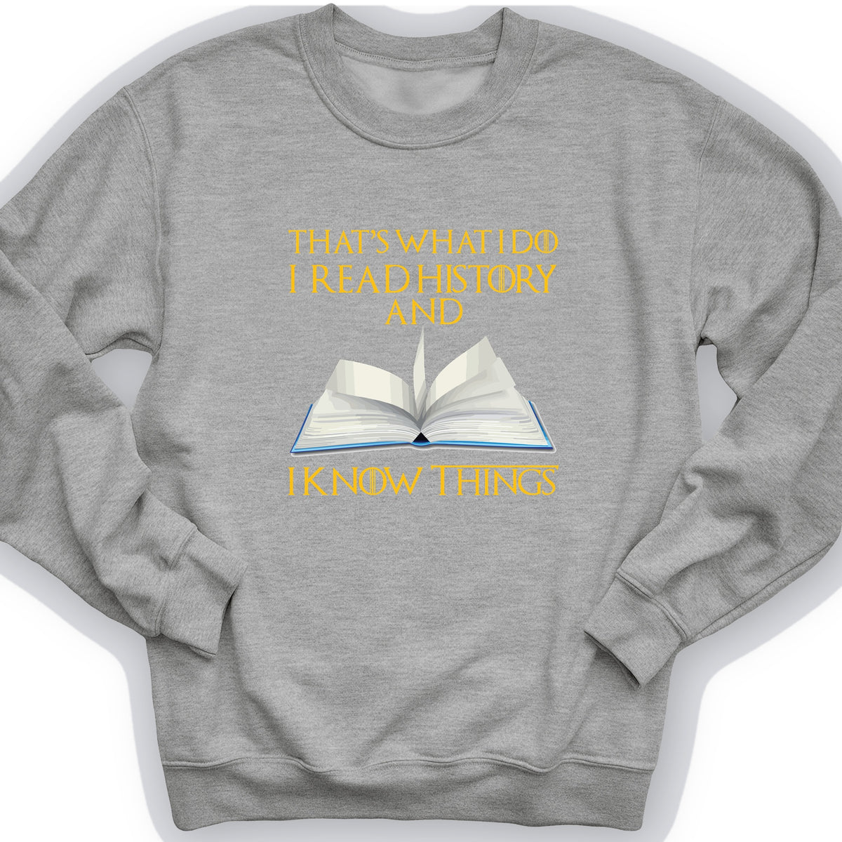 I Read History Crewneck