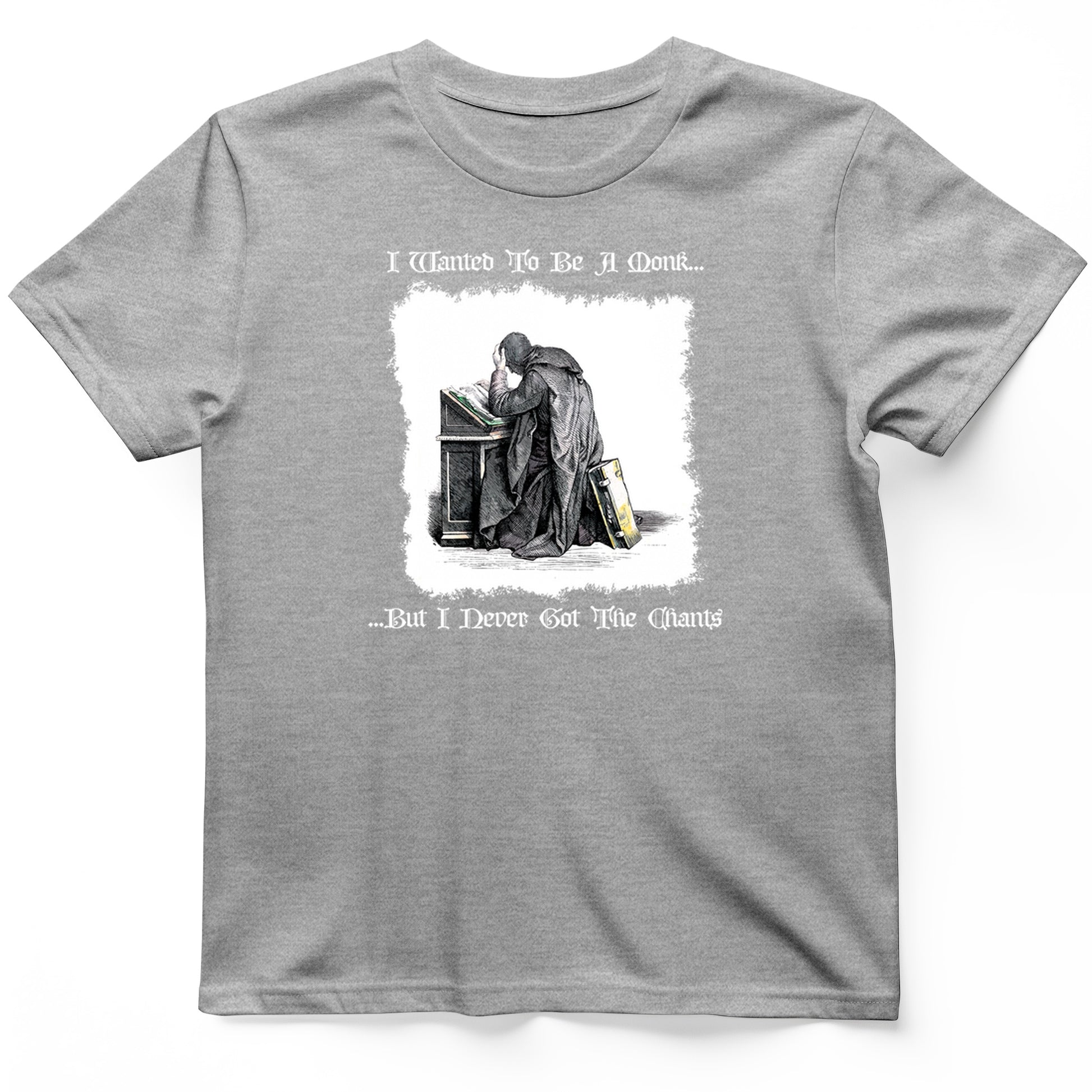 I Wanted To Be A Monk T-Shirt