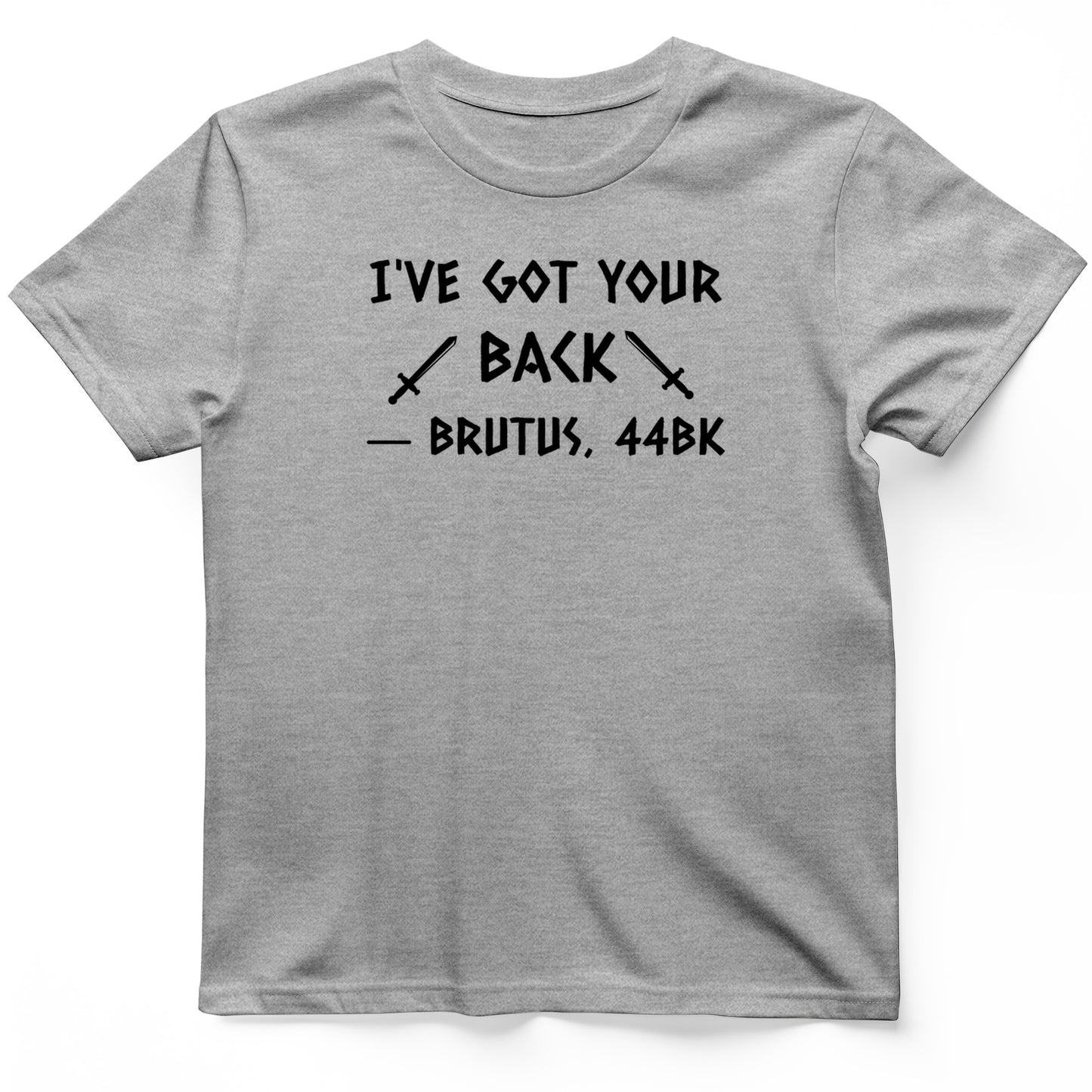 I've Got Your Back T-Shirt