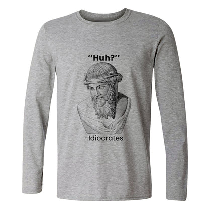 Idiocrates Long Sleeve T-Shirt