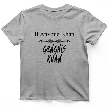 If Anyone Khan T-Shirt