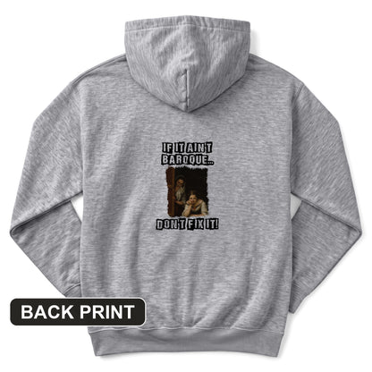 If It Ain't Baroque Back Print Hoodie