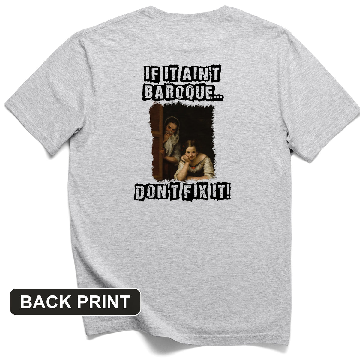 If It Ain't Baroque Back Print T-Shirt