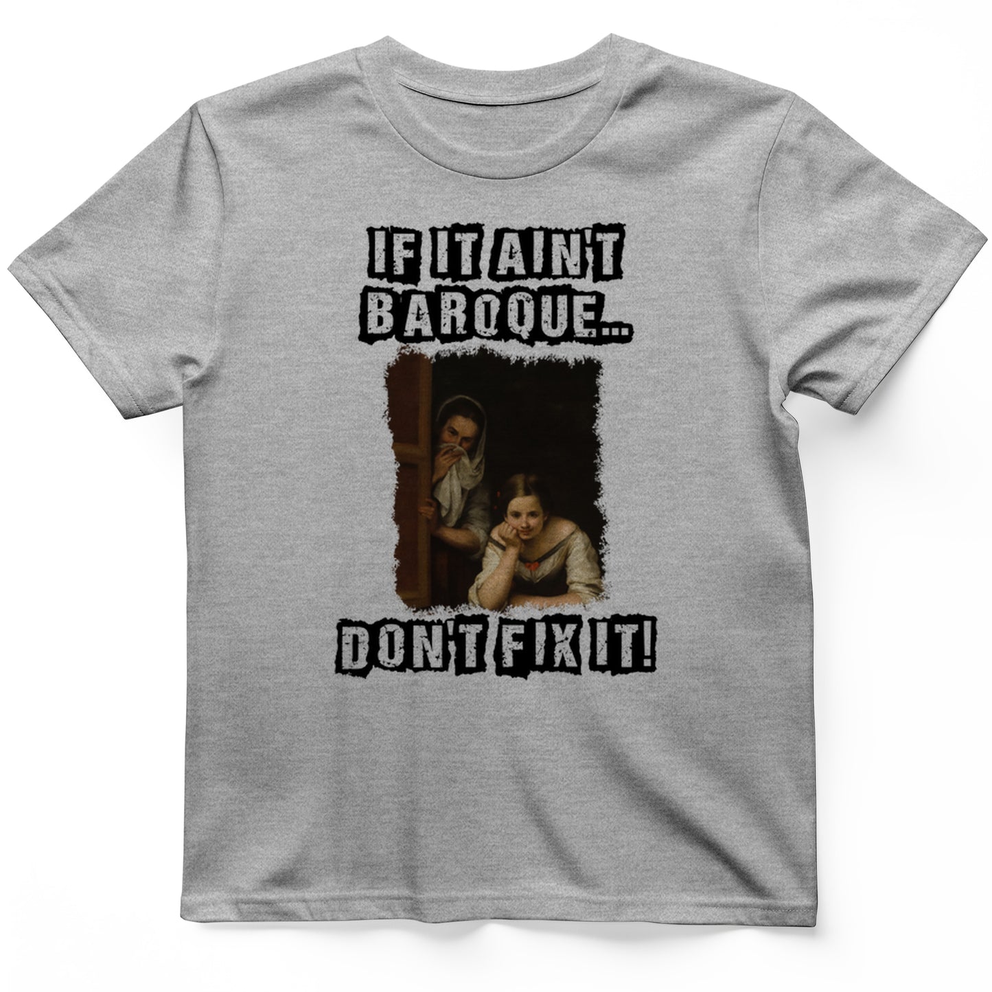 If It Ain't Baroque T-Shirt